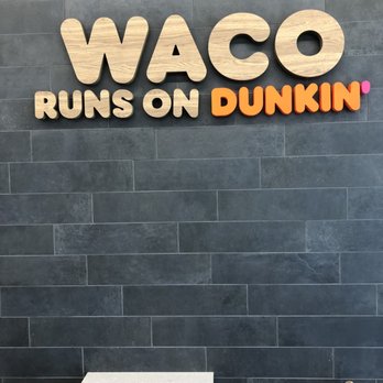 Dunkin' - Interesting sign at the restaurant. - Donuts Near Me - Waco, Texas