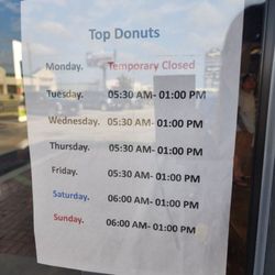 TOP DONUTS - HOURS, CLOSED ONLY MONDAYS. OPEN TUESDAYS THROUGH SUNDAY.