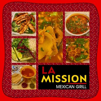 La Mission - Montage of images from La Mission Mexican Grill - Mexican Near Me - Berkeley, California La Mission - Montage of images from La Mission Mexican Grill - Mexican Near Me - Berkeley, California