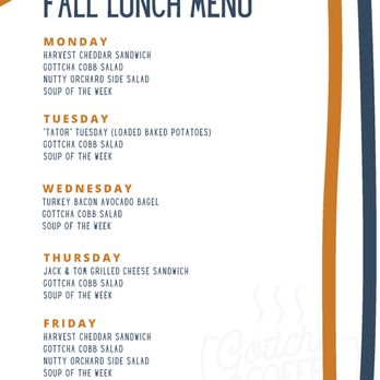 Gottcha Coffee & Cafe - Fall Lunch Menu - Coffee & Tea Near Me - Brazil, Indiana