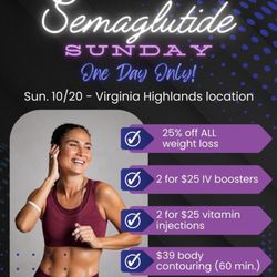 HydraPlus Virginia Highlands - Semaglutide Sunday is here! Get big discounts for 1 day only! Book now & experience the benefits of weight loss and improved health.