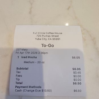 Full Circle Coffee House - April 17 2026 receipt - Coffee & Tea Near Me - Yuba City, California
