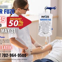 Infuze Aesthetics & Wellness - Hangover Fuze Sale at Infuze Aesthetics & Wellness!!!  50% off save as much as $145  Call or text 702-964-9500 to book your appointment.