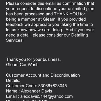 Gleam Car Wash - Highlands - Finally had my membership cancelled despite trying to cancel a month prior - Car Wash Near Me - Denver, Colorado Gleam Car Wash - Highlands - Finally had my membership cancelled despite trying to cancel a month prior - Car Wash Near Me - Denver, Colorado