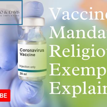 Landegger & Verano - Labor & Employment Law Ongoing Education on YouTube - Vaccine Mandate Religious Exemption Explained - Employment Law Near Me - Encino, California