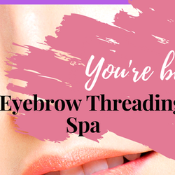 Lux Eyebrow Threading & Spa - Beautify your natural beauty! @ Lux Eyebrow Threading & Spa