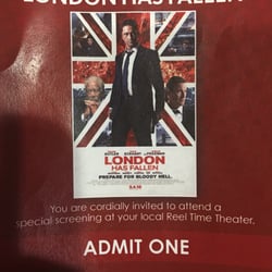 Reel Time Theater - Advanced Screening!! London has Fallen. . . . 2/27