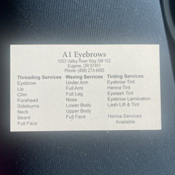 A1 Eyebrow Threading - A1 Eyebrows list of services as of 2023, and there's more!! give them a call, great service and great results - Threading Services Near Me - Eugene, Oregon