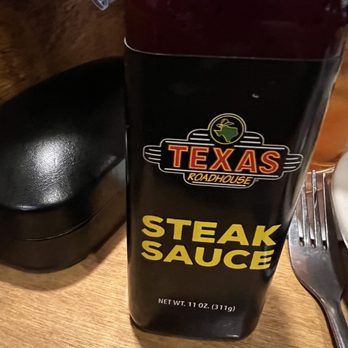 Texas Roadhouse - They had their own steak sauce that was necessary for the marginally flavorful steak. - Steakhouses Near Me - El Paso, Texas