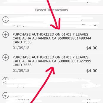 7 Leaves Cafe - Charged twice but I actually ordered one drink - Coffee & Tea Near Me - Alhambra, California 7 Leaves Cafe - Charged twice but I actually ordered one drink - Coffee & Tea Near Me - Alhambra, California