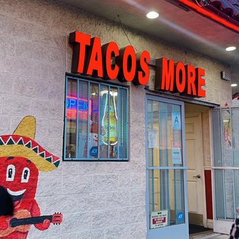 Tacos More - The entrance. Peep the A - Mexican Near Me - Fontana, California Tacos More - The entrance. Peep the A - Mexican Near Me - Fontana, California