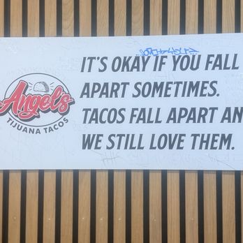 Angel’s Tijuana Tacos - Just a very meaningful Sign - Tacos Near Me - Anaheim, California