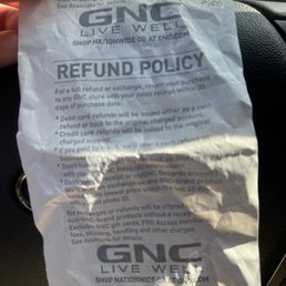 Return policy said I can exchange or return with any GNC store.  I guess that why they were about to go bankrupted.