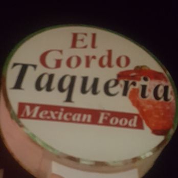 El Gordo Taqueria - There sign - Food Stands Near Me - Denver, Colorado El Gordo Taqueria - There sign - Food Stands Near Me - Denver, Colorado