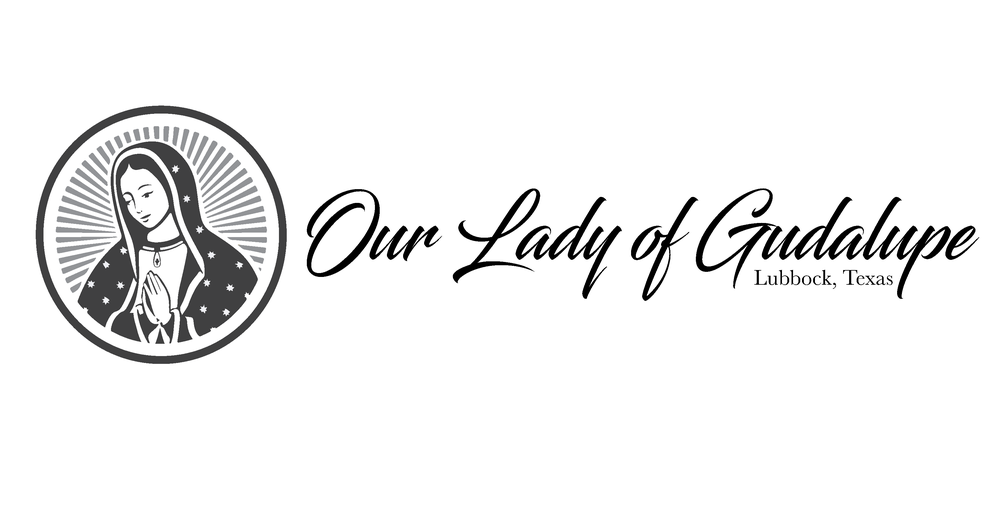 OUR LADY OF GUADALUPE Updated July 2024 1120 52nd St, Lubbock