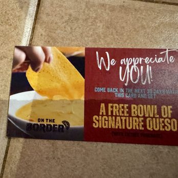 On The Border - Thank you for the Free Queso!!! - Mexican Near Me - Mira Loma, California