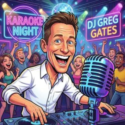 Karaoke with DJ Greg Gates
