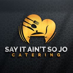 Say It Ain’t So Jo Catering