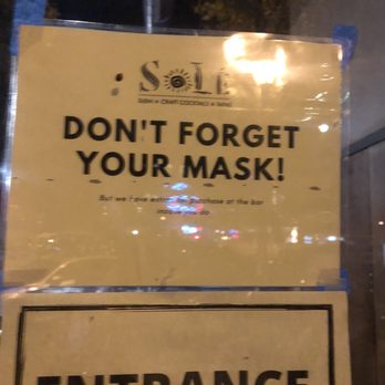 Sole Augusta - Don't have a mask, that's cool, we sell them at the bar - Sushi Bars Near Me - Augusta, Georgia