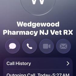 Wedgewood Pharmacy - PST which would be past 8am EST on hold.