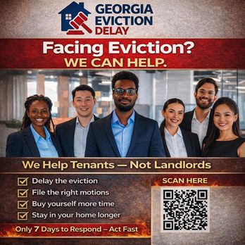 Georgia Eviction Delay - Facing eviction? Don't wait. We help tenants stay longer, gain time, and move forward with stability. Call now or scan to get started. - Legal Services Near Me - Atlanta, Georgia Georgia Eviction Delay - Facing eviction? Don't wait. We help tenants stay longer, gain time, and move forward with stability. Call now or scan to get started. - Legal Services Near Me - Atlanta, Georgia