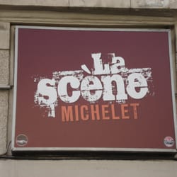 La scène Michelet - Scène Michelet