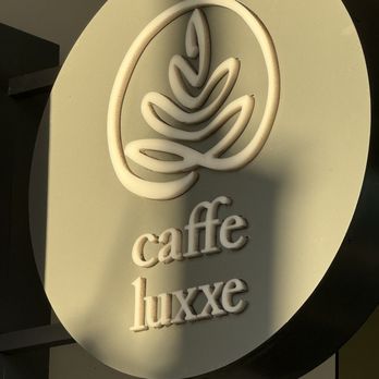 Caffe Luxxe - Signage - Coffee & Tea Near Me - Long Beach, California