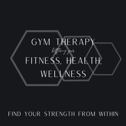 Gym Therapy - Becoming the Best YOU!
Fitness, Internal Health & Wellness
