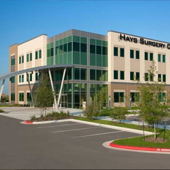 Hays Surgery Center - Medical Centers Near Me - Kyle, Texas Hays Surgery Center - Medical Centers Near Me - Kyle, Texas