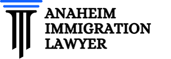 Anaheim Immigration Lawyer - immigration attorney in Anaheim, CA