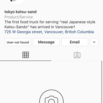 Tokyo Katsu-Sand - Blocked me after I replied about them deleting my comment. Great customer service. I reported them to VCH - Food Trucks Near Me - Vancouver, British Columbia