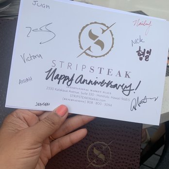 Stripsteak - Signed anniversary card by the staff! How unique and special - Steakhouses Near Me - Honolulu, Hawaii Stripsteak - Signed anniversary card by the staff! How unique and special - Steakhouses Near Me - Honolulu, Hawaii