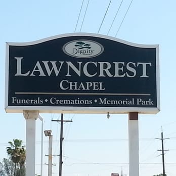 Lawncrest Chapel - Coming from 5 going down Cypress, this sign will be on your  left. - Funeral Services & Cemeteries Near Me - Redding, California