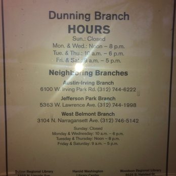 Chicago Public Library - Dunning Branch - Says on Tuesday open till 6pm - Libraries Near Me - Chicago, Illinois Chicago Public Library - Dunning Branch - Says on Tuesday open till 6pm - Libraries Near Me - Chicago, Illinois