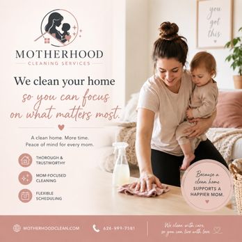 Motherhood Cleaning Services - Home Cleaning Near Me - Riverside, California Motherhood Cleaning Services - Home Cleaning Near Me - Riverside, California