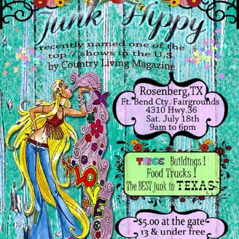 Junk Hippy - Saturday, July 18
9-6
$5 at the gate admits you to all three buidings!
13 and under free - Flea Markets Near Me - Rosenberg, Texas Junk Hippy - Saturday, July 18
9-6
$5 at the gate admits you to all three buidings!
13 and under free - Flea Markets Near Me - Rosenberg, Texas