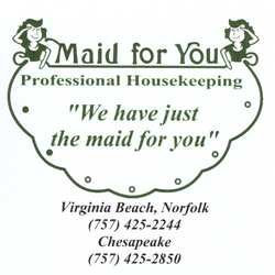 Maid For You