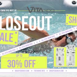 Brady's - We're closing them out! Save Thousands Now on Vita Swim Spas at Brady's. Shop Today