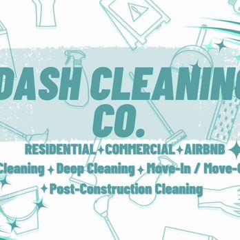 Dash Cleaning - #housecleaning #cleaningcompany #standardclean #deepclean #commercialcleaning - Home Cleaning Near Me