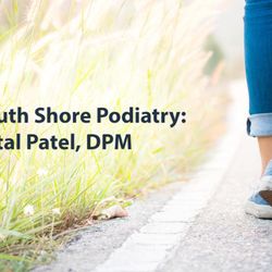 Mital Patel, DPM - South Shore Podiatry