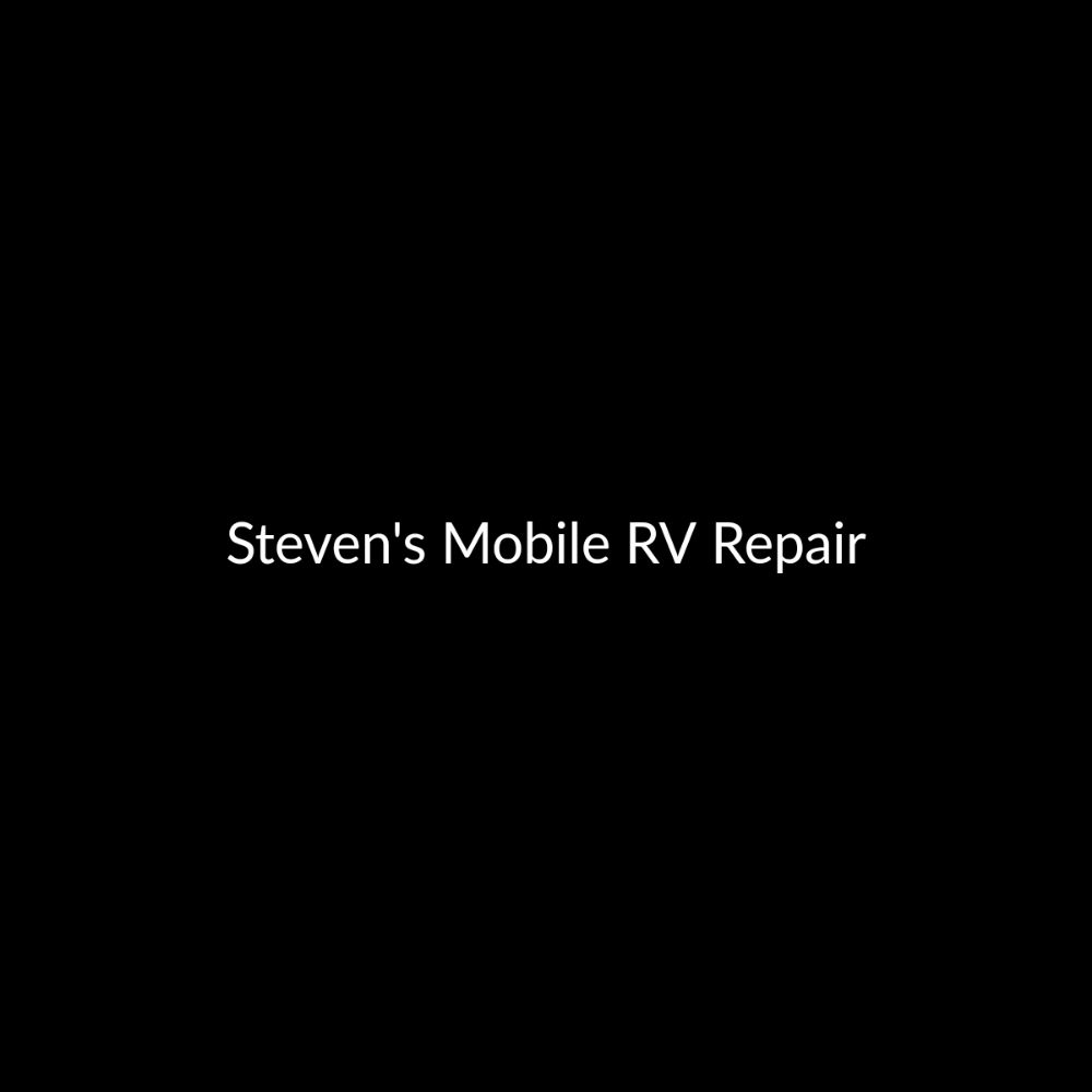 STEVEN’S MOBILE RV REPAIR Request a Quote 268 Kellyn Ct, Conroe