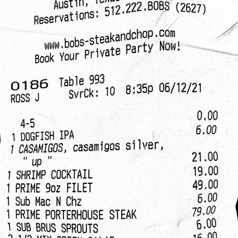 Bob's Steak & Chop House - Austin Downtown - Receipt - Steakhouses Near Me - Austin, Texas