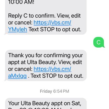 Ulta Beauty - This was the text asking me to confirm my appointment and then the text canceling my appointment by the store - Cosmetics & Beauty Supply Near Me - Roseville, California Ulta Beauty - This was the text asking me to confirm my appointment and then the text canceling my appointment by the store - Cosmetics & Beauty Supply Near Me - Roseville, California
