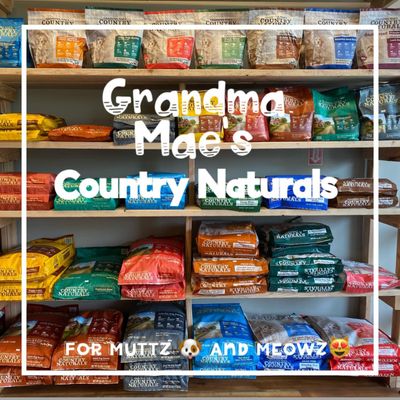 Top Brands: Grandma Mae's Country Naturals! - We carry the top products for your pets! Best part is that we are right here in town!