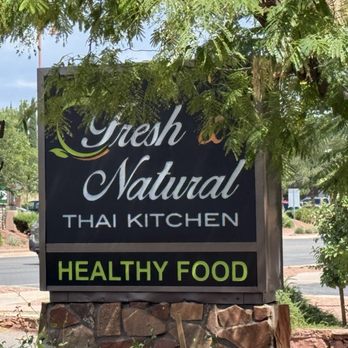Fresh & Natural Thai Kitchen - Signage - Thai Near Me - Sedona, Arizona Fresh & Natural Thai Kitchen - Signage - Thai Near Me - Sedona, Arizona