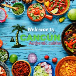 Cancun - Authentic Mexican cuisine