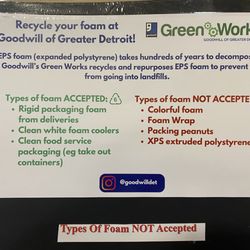Goodwill Ypsilanti - Donate your clean foam containers and ridged packing foam at this Goodwill. Recycling bin located just inside the main entrance doors.