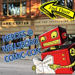 Heroes Your Mom Threw Out - Heroes will be at the Wellsboro Comic Con! Saturday, August 10th 2024