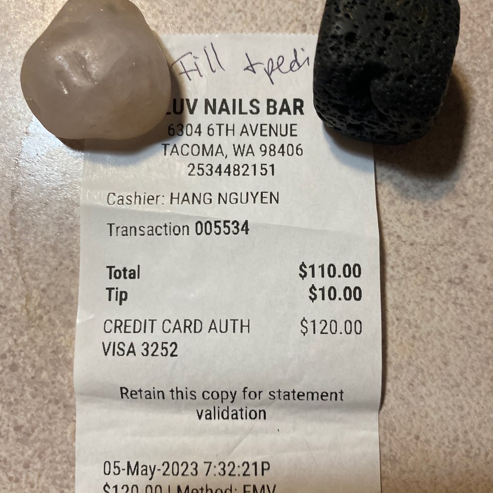 Luv Nails Bar - 2nd receipt for fill & pedi - Nail Salons Near Me - Tacoma, Washington