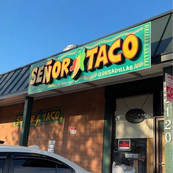 Señor Taco - Outside - sign - Tacos Near Me - Federal Way, Washington Señor Taco - Outside - sign - Tacos Near Me - Federal Way, Washington